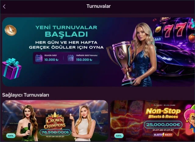 Turnuvalar sayfasının üstünde YENİ TURNUVALAR BAŞLADI afişi, 10.000 ₺ günlük ödül, 150.000 ₺ haftalık havuz ve Crown the Champions kartı yer alıyor.